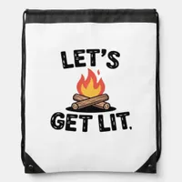 Let's Get Lit - Campfire Vibes - Camping Adventure Drawstring Bag
