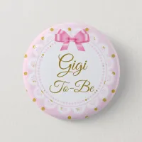 Gigi To Be Baby Shower Pink & Gold Button