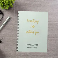 Bridesmaid sage green quote notebook