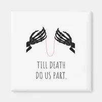 Till Death Do Us Part Boxy Magnet