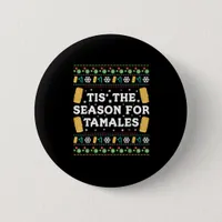 Tis Season For Tamales Funny Mexican Christmas Button