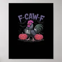 F Caw F Funny Chicken Classic Simple Clean Style Poster