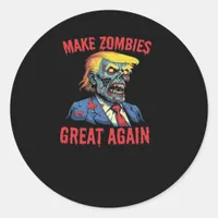 Make Zombies Great Again - Halloween Zombie Classi Classic Round Sticker