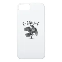 F-Caw-F Funny Raven Crow Spooky Season Creative Ca iPhone 8/7 Case