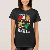 I Put Out For Santa Funny Christmas T-Shirt