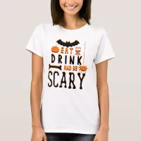 eat drink and be scary halloween Tri-Blend shirt