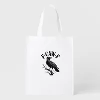 F-Caw-F Raven Adult Humor Bird Funny Gothic Goth Grocery Bag