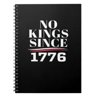 No Kings In America Since 1776 #1 Classic Notebook