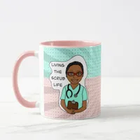 Living the Scrub Life | Nurse, Caregiver, Doctor   Mug