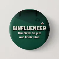 Binfluencer, the first to put out their bins button