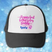 Happy First Father's Day Daddy | Trucker Hat