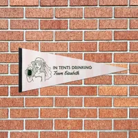 In Tents Drinking Personalized Camp Bachelorette Pennant Flag