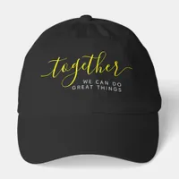 Inspirational Together We Can Do Great Things Hat
