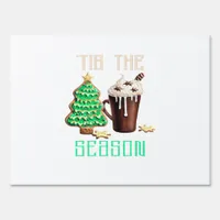 Tis The Season Christmas Sign