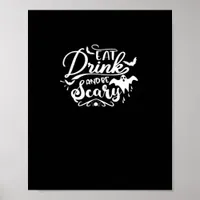 Eat Drink And Be Scary Halloween Design Poster
