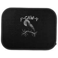 Crow F-Caw-F Funny Bird Crow Humor Tri-blend Trend Car Floor Mat