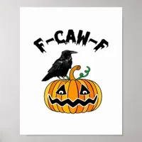 Funny Gothic Crow Humor F-Caw-F Essential Poster