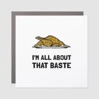 All About That Baste Fitted Car Magnet