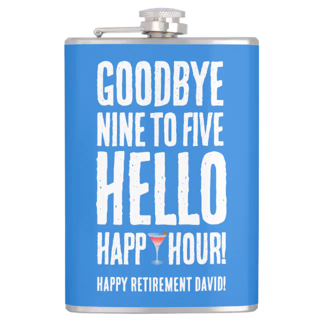 Funny Goodbye 9 to 5 Hello Happy Hour Retirement Flask