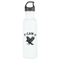 Funny F-Caw-F Crow Aesthetic Style Stainless Steel Water Bottle