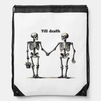 Till Death Do Us Part Classic – Funny Love Quote Drawstring Bag