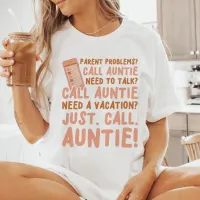 Cute Just Call Auntie T-Shirt