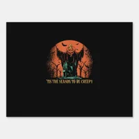 Tis The Season To Be Creepy Pumpkin Sign
