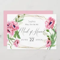 Pink Poppies Will You Be My Maid of Honor Invitation