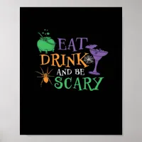 Eat Drink And Be Scary Essential Retro Graphic Poster