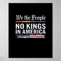 No Kings In America We The People Political Americ Poster
