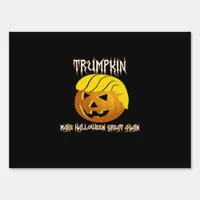Trumpkin Make Halloween Great Again  Sign