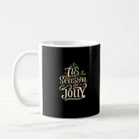 Christmas Tis The Season Jolly Coffee Mug