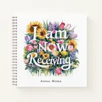 *~* Flowers I AM NOW RECEIVING 24 AP85 Manifesting Notebook