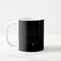 No Kings In America Since 1776 Retro Style Look Coffee Mug