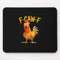 F-Caw-F Pun Funny Chicken Rooster Cawing Grunge Mouse Pad