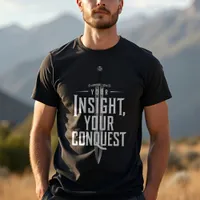 Conquest & Insight Bold Inspirational  T-Shirt