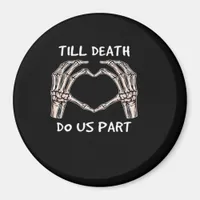 Unisex Til Death Do Us Part, Bride To Be, Bones, M Magnet