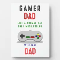 Gamer Dad Plaque – Like a Normal Dad, Only Cooler