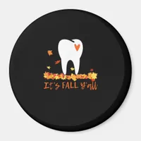 Cute Fall Dental Tooth And Leaves It’s Fall Y’all Magnet