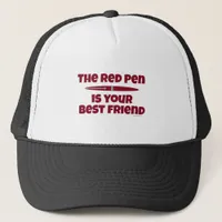 The Red Pen is Your Best Friend Trucker Hat