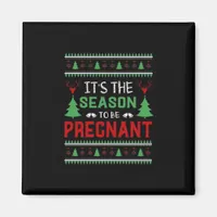 Its The Season To Be Pregnant Funny Christmas Magnet