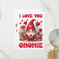 I Love You Gnomie - Valentine's Day Card