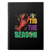 Funny Tis The Season Mardi Gras Crawfish Notebook