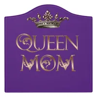 Queen Mom Door Sign