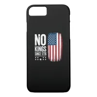 No Kings In America Since 1776 Independence Day Pa iPhone 8/7 Case