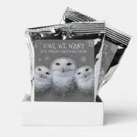 Owl We Want Spread Christmas Cheer Snowy Owls Coffee Drink Mix