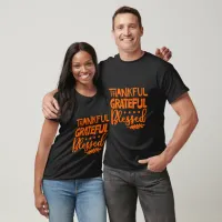 Thankful Grateful Blessed Typography  T-Shirt