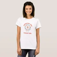 Carnival Day February 26th Funny Holidays Shirt