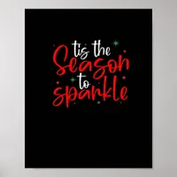 Tis Season To Sparkle Novelty Funny Christmas Poster