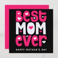 Best Mom Ever Heart Mothers Day Black Pink White Card